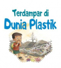 Terdampar di Dunia Plastik