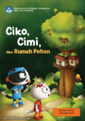 Ciko, Cimi, dan Rumah Pohon