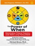The Power of When
