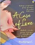 A Case of Love