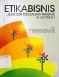 Etika Bisnis: Jejak CSR Perusahaan Tambang di Indonesia