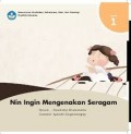 Nin Ingin Mengenakan Seragam