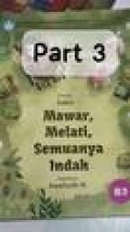 Mawar, Melati, Semuanya Indah