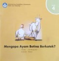Mengapa Ayam Betina Berkotek