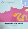 Saat Ibu Pergi Ke Sekolah