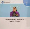 Sang Fotografer Jurnalistik: Sayeda Khanam