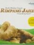 Aneka Manfaat Ampuh Rimpang Jahe