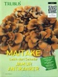 Maitake Lebih dari Sekedar Jamur Antikanker
