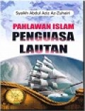 Pahlawan Islam Penguasa Lautan