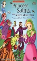 Princess Salma dan Suara Misterius: Kumpulan 6 Cerita Islamic princess pilihan