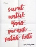 Surat untuk yang Pernah Patah Hati