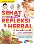 Sehat dengan Terapi Refleksi & Herbal di Rumah Sendiri