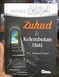 Zuhud dan Kelembutan Hati